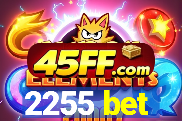 2255 bet